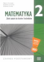 Nowe matematyka zbiór zadań dla klasy 2 liceów i techników zakres podstawowy MAZP2. Autor: Kurczab Marcin, Kurczab Elżbieta, Świda Elżbieta. SmakLiter.pl Okładka książki Nowe matematyka zbiór zadań dla klasy 2 liceów i techników zakres podstawowy MAZP2