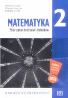 Nowe matematyka zbiór zadań dla klasy 2 liceów i techników zakres rozszerzony MAZR2. Autor: Kurczab Marcin, Kurczab Elżbieta, Świda Elżbieta. SmakLiter.pl Okładka książki Nowe matematyka zbiór zadań dla klasy 2 liceów i techników zakres rozszerzony MAZR2