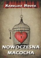 Nowoczesna macocha. Autor: Karolina Nowek. SmakLiter.pl Okładka książki Nowoczesna macocha