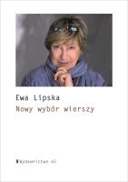 Nowy wybór wierszy. Autor: Lipska Ewa. SmakLiter.pl Okładka książki Nowy wybór wierszy