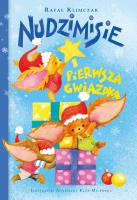 Nudzimisie i pierwsza Gwiazdka. Autor: Klimczak Rafał. SmakLiter.pl Okładka książki Nudzimisie i pierwsza Gwiazdka