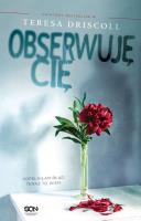 Obserwuję Cię. Autor: Driscoll Teresa. SmakLiter.pl Okładka książki Obserwuję Cię
