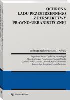 Okładka książki Ochrona ładu przestrzennego z perspektywy prawno-urbanistycznej
