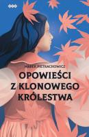Opowieści z klonowego królestwa. Autor: Pietrachowicz Marek. SmakLiter.pl Okładka książki Opowieści z klonowego królestwa