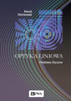 Optyka liniowa Tom 1. Autor: Wichtowski Marek. SmakLiter.pl Okładka książki Optyka liniowa Tom 1
