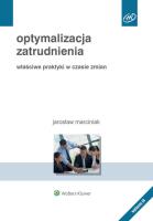 Optymalizacja zatrudnienia. Autor: Marciniak Jarosław. SmakLiter.pl Okładka książki Optymalizacja zatrudnienia