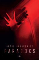 Paradoks. Autor: Artur Urbanowicz. SmakLiter.pl Okładka książki Paradoks