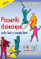 Piosenki dziecięce solo lub z zespołem. Autor: Templin Grzegorz. SmakLiter.pl Okładka książki Piosenki dziecięce solo lub z zespołem