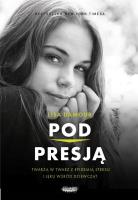 Pod presją. Twarzą w twarz z epidemią stresu... Autor: Lisa Damour. SmakLiter.pl Okładka książki Pod presją. Twarzą w twarz z epidemią stresu..