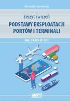 Podstawy eksploatacji portów i terminali ćw.. Autor: Aleksandra Lewandowska. SmakLiter.pl Okładka książki Podstawy eksploatacji portów i terminali ćw.