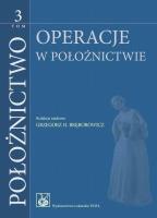 Położnictwo Tom 3. Autor: Bręborowicz Grzegorz H., Poręba Ryszard. SmakLiter.pl Okładka książki Położnictwo Tom 3