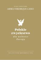 Polskie zwycięstwo dla wolności Europy. Autor: Opracowanie zbiorowe. SmakLiter.pl Okładka książki Polskie zwycięstwo dla wolności Europy