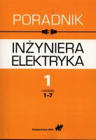 Okładka książki Poradnik inżyniera elektryka Tom 1 rozdziały 1-7