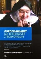 Porozmawiajmy jak Borkowska z Borkowskim. Autor: S. Małgorzata Borkowska OSB, Igor Borkowski (red.). SmakLiter.pl Okładka książki Porozmawiajmy jak Borkowska z Borkowskim