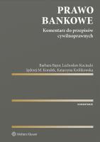 Prawo bankowe. Autor: Bajor Barbara, Kociucki Lechosław, Kondek Jędrzej Maksymilian, Królikowska Katarzyna. SmakLiter.pl Okładka książki Prawo bankowe