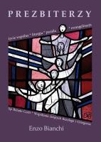 Prezbiterzy. Życie wspólne, liturgia, parafia... Autor: Bianchi Enzo, Renato Corti. SmakLiter.pl Okładka książki Prezbiterzy. Życie wspólne, liturgia, parafia..