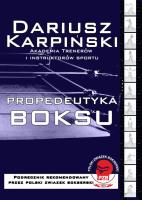 Propedeutyka Boksu. Autor: Karpiński Dariusz. SmakLiter.pl Okładka książki Propedeutyka Boksu