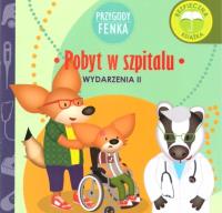 Przygody Fenka. Pobyt w szpitalu. Autor: DOMINIKA GAŁKA. SmakLiter.pl Okładka książki Przygody Fenka. Pobyt w szpitalu