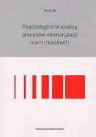Psychologiczne analizy procesów interioryzacji norm moralnych. Autor: Bielański Adam. SmakLiter.pl Okładka książki Psychologiczne analizy procesów interioryzacji norm moralnych