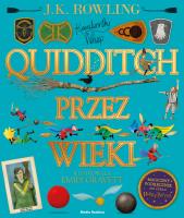 Quidditch przez wieki. Autor: Rowling J.K.. SmakLiter.pl Okładka książki Quidditch przez wieki