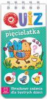 Okładka książki Quiz pięciolatka. Obrazkowe zadania dla bystrych dzieci