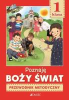 Religia SP 1 Poznaję Boży świat. Przewodnik. Autor: ks. dr K. Mielnicki, E. Kondrak, E. Parszewska. SmakLiter.pl Okładka książki Religia SP 1 Poznaję Boży świat. Przewodnik