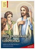 Religia SP 5 ćw. Bóg poszukuje człowieka w.2020. Autor: Stanisław Łabendowicz. SmakLiter.pl Okładka książki Religia SP 5 ćw. Bóg poszukuje człowieka w.2020