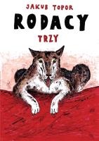 Rodacy trzy. Autor: Jakub Topor. SmakLiter.pl Okładka książki Rodacy trzy