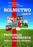 Rolnictwo cz.2 Produkcja zwierzęca. Bydło i trzoda. Autor: Ptaca zbiorowa. SmakLiter.pl Okładka książki Rolnictwo cz.2 Produkcja zwierzęca. Bydło i trzoda