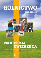 Rolnictwo cz.3 Produkcja zwierzęca HORTPRESS. Autor:   Praca zbiorowa. SmakLiter.pl Okładka książki Rolnictwo cz.3 Produkcja zwierzęca HORTPRESS