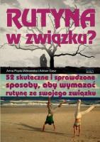 Rutyna w zwiazku. Autor: Popis-Witkowska Anna, Gasz Adrian. SmakLiter.pl Okładka książki Rutyna w zwiazku