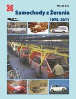 Samochody z Żerania 1978-2011. Autor: Marek Kucia (red.). SmakLiter.pl Okładka książki Samochody z Żerania 1978-2011