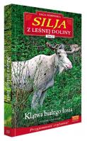 Silja z Leśnej Doliny T.13 Klątwa białego łosia. Autor: Yvonne Andersen. SmakLiter.pl Okładka książki Silja z Leśnej Doliny T.13 Klątwa białego łosia