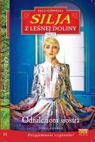 Silja z Leśniej Doliny T.15 Odnaleziona siostra. Autor: Yvonne Andersen. SmakLiter.pl Okładka książki Silja z Leśniej Doliny T.15 Odnaleziona siostra