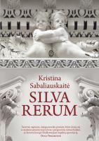 Silva Rerum. Autor: Sabaliauskaite Kristina. SmakLiter.pl Okładka książki Silva Rerum