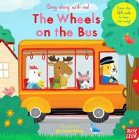 Sing Along With Me! The Wheels on the Bus. Autor: Huang Yu-hsuan. SmakLiter.pl Okładka książki Sing Along With Me! The Wheels on the Bus