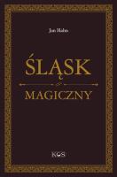 Śląsk magiczny. Autor: Jan Hahn. SmakLiter.pl Okładka książki Śląsk magiczny