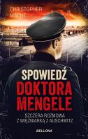 Spowiedź doktora Mengele. Autor: Christopher Macht. SmakLiter.pl Okładka książki Spowiedź doktora Mengele