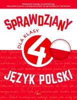 Sprawdziany dla klasy 4. Język Polski. Autor: Zioła-Zemczak Katarzyna, ANNA LASEK. SmakLiter.pl Okładka książki Sprawdziany dla klasy 4. Język Polski