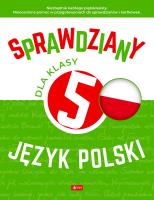 Sprawdziany dla klasy 5. Język Polski. Autor: Zioła-Zemczak Katarzyna, ANNA LASEK. SmakLiter.pl Okładka książki Sprawdziany dla klasy 5. Język Polski