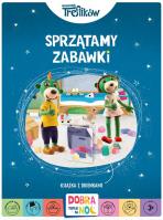 Sprzątamy zabawki. Rodzina Treflików. Autor: Opracowanie zbiorowe. SmakLiter.pl Okładka książki Sprzątamy zabawki. Rodzina Treflików
