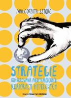 Strategie konkurowania międzynarodowych korporacji hotelowych. Autor: Małgorzata Sztorc. SmakLiter.pl Okładka książki Strategie konkurowania międzynarodowych korporacji hotelowych