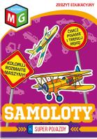 Super pojazdy - Samoloty. Autor: Opracowanie zbiorowe. SmakLiter.pl Okładka książki Super pojazdy - Samoloty