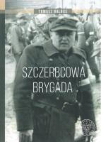 Szczerbcowa brygada.. Autor: Balbus Tomasz. SmakLiter.pl Okładka książki Szczerbcowa brygada.