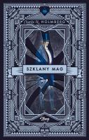 Szklany Mag T.2. Autor: Holmberg Charlie. SmakLiter.pl Okładka książki Szklany Mag T.2