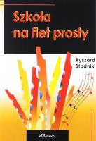 Szkoła na flet prosty. Autor: Ryszard Stadnik. SmakLiter.pl Okładka książki Szkoła na flet prosty