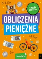 Szkoła na szóstkę. Obliczenia pieniężne. Autor: Opracowanie zbiorowe. SmakLiter.pl Okładka książki Szkoła na szóstkę. Obliczenia pieniężne