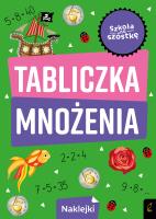 Szkoła na szóstkę. Tabliczka mnożenia. Autor: Opracowanie zbiorowe. SmakLiter.pl Okładka książki Szkoła na szóstkę. Tabliczka mnożenia