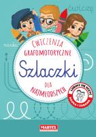 Okładka książki Szlaczki. Ćwiczenia grafomotoryczne dla najmłodszych