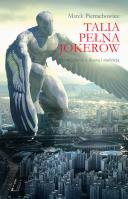 Talia pełna jokerów. Autor: Pietrachowicz Marek. SmakLiter.pl Okładka książki Talia pełna jokerów